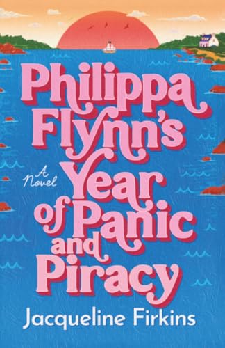 Philippa Flynn's Year of Panic and Piracy book cover