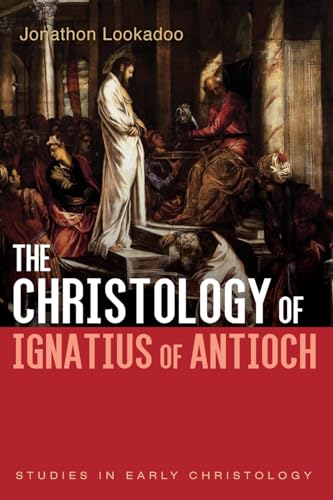 The Christology of Ignatius of Antioch book cover