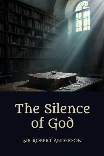 The Silence of God: Faith, Suffering, and the Mystery of Providence book cover