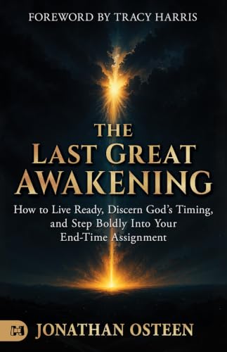The Last Great Awakening: How to Live Ready, Discern God's Timing, and Step Boldly Into Your End-Time Assignment book cover