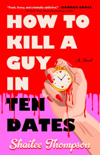 How to Kill a Guy in Ten Dates book cover