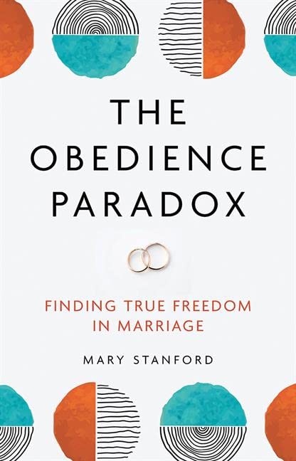 The Obedience Paradox: Finding True Freedom in Marriage book cover