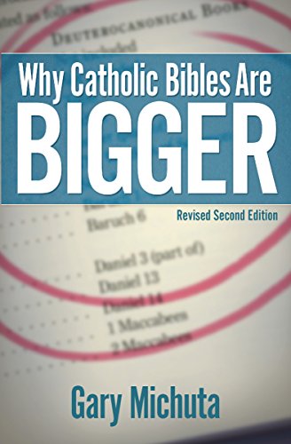 Why Catholic Bibles Are Bigger (Revised Second) book cover