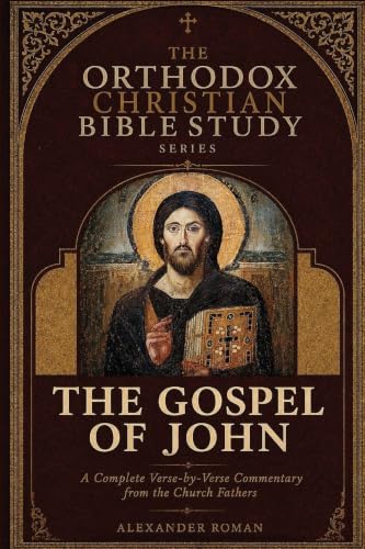 The Orthodox Christian Bible Study Series: The Gospel of John by Roman, Alexander — Paperback book cover