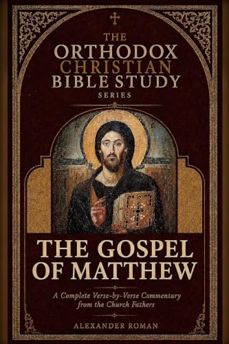 The Orthodox Christian Bible Study Series: Gospel of Matthew II by Roman, Alexander — Paperback book cover