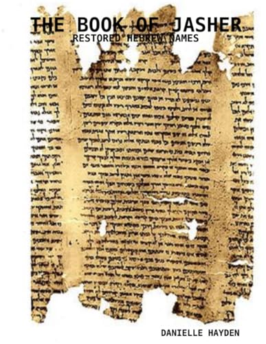 The Book of Jasher - Restored Hebrew Names by Hayden, Danielle — Paperback book cover