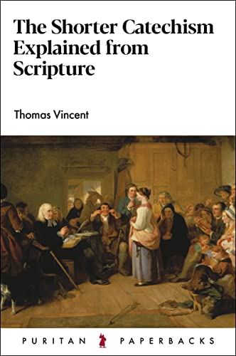 The Shorter Catechism Explained book cover