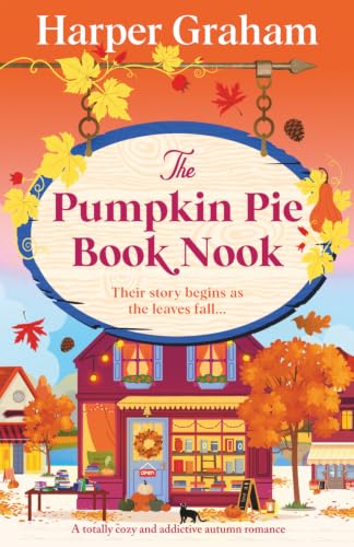 The Pumpkin Pie Book Nook: A totally cozy and addictive autumn romance book cover
