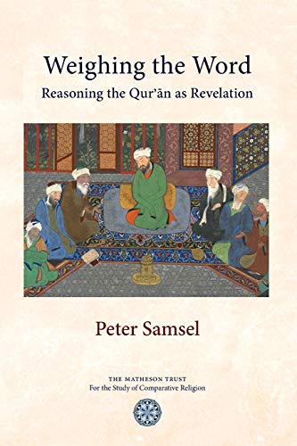 Weighing the Word: Reasoning the Qur'an as Revelation book cover