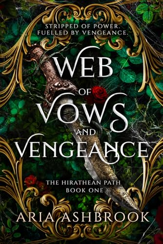 Web of Vows and Vengeance: A Dark Enemies To Lovers Fantasy Romance Novel book cover