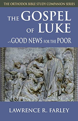 Gospel of Luke: Good News for the Poor (Paperback) by Farley, Lawrence R — Paperback book cover