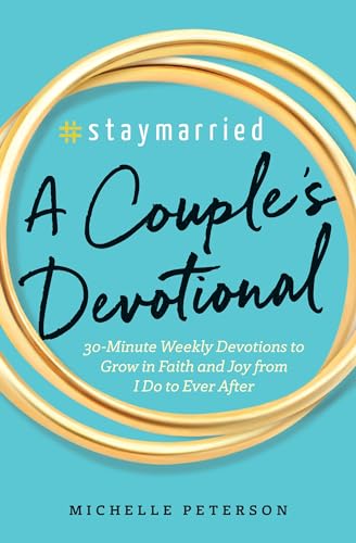 #Staymarried: A Couples Devotional: 30-Minute Weekly Devotions to Grow in Faith and Joy from I Do to Ever After book cover