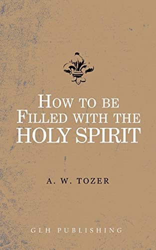How to be filled with the Holy Spirit book cover