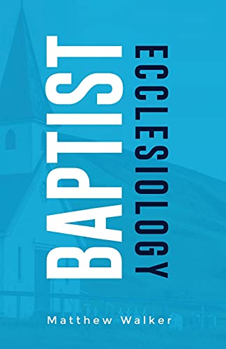 Baptist Ecclesiology book cover