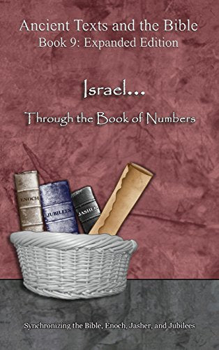 Israel... Through the Book of Numbers - Expanded Edition: Synchronizing the Bible, Enoch, Jasher, and Jubilees (Expanded) by Minister 2 Others — Hardcover book cover