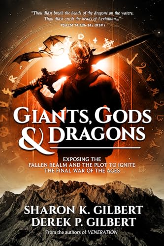 Giants, Gods, and Dragons: Exposing the Fallen Realm and the Plot to Ignite the Final War of the Ages book cover