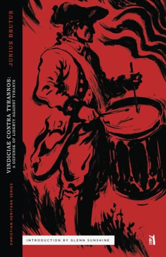 Vindiciae Contra Tyrannos: A Defense of Liberty Against Tyrants book cover