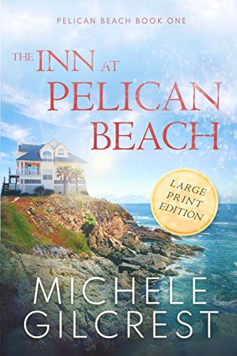 The Inn At Pelican Beach LARGE PRINT (Pelican Beach Book 1) book cover