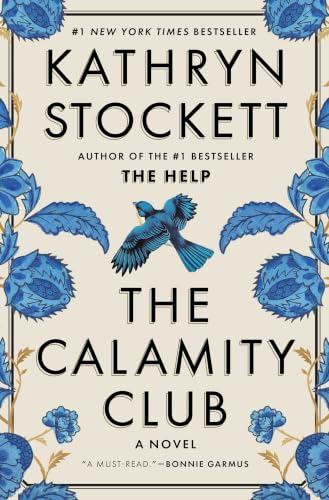 The Calamity Club by Kathryn Stockett — Hardcover book cover