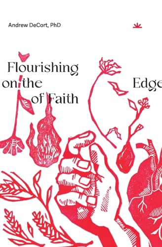 Flourishing on the Edge of Faith: Seven Practices for a New We book cover