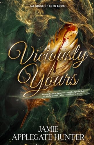 Viciously Yours: Standalone Fantasy Fated Mates Romance (Fae Kings of Eden Book 1) book cover