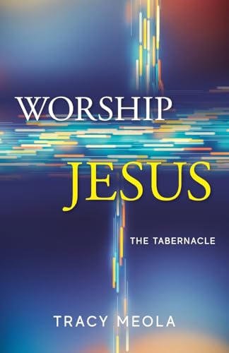 Worship Jesus: The Tabernacle book cover