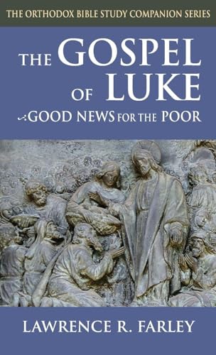 Gospel of Luke: Good News for the Poor (Hardcover) by Farley, Lawrence R — Hardcover book cover