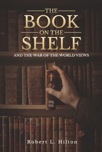 The Book on the Shelf: And the War of the World Views book cover