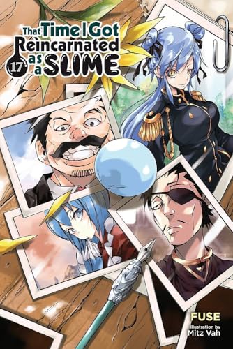 That Time I Got Reincarnated as a Slime, Vol. 17 (Light Novel): Volume 17 book cover