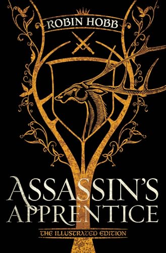 Assassin's Apprentice (the Illustrated Edition): The Farseer Trilogy Book 1 book cover