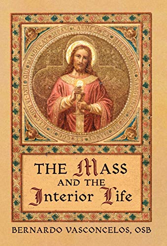 The Mass and The Interior Life book cover
