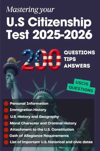 200 Questions, Tips and Answers to Mastering your U.S Citizenship Test 2025-2026 by Francois Martin book cover