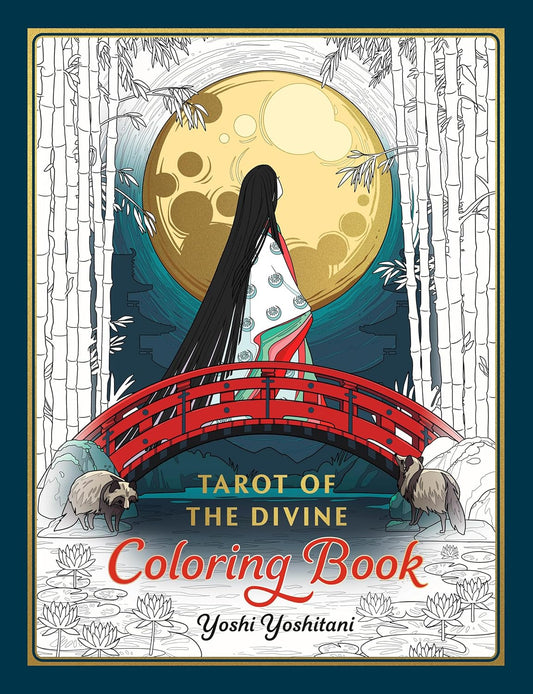 Tarot of the Divine Coloring Book: Inspired by Deities, Folklore, and Fairy Tales from around the World
