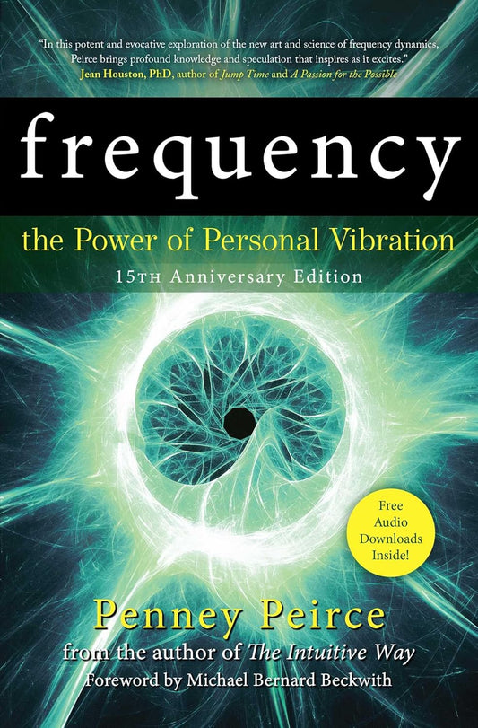 Frequency: the Power of Personal Vibration (15Th Anniversary Edition) (Transformation Series)