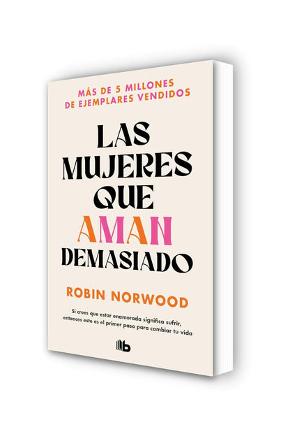 Pack Las Mujeres Que Aman Demasiado / Women Who Love Too Much. Pack (Spanish Edition)