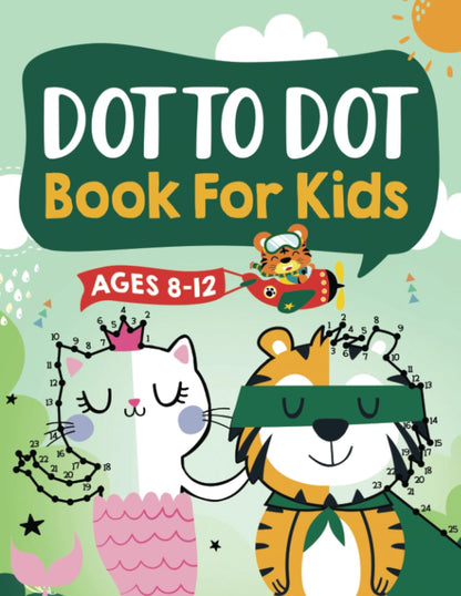 Dot to Dot Book for Kids Ages 8-12 — 100 connect the dots puzzles with colorable pages