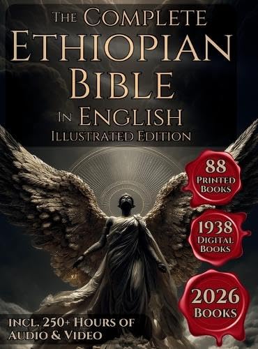 The Complete Ethiopian Bible in English (Illustrated Hardcover) – The 88 Books Canon Including the Book of Enoch, Jubilees, Meqabyan, Apocrypha & Orthodox Sacred Texts | 550 Pages with Glossary
