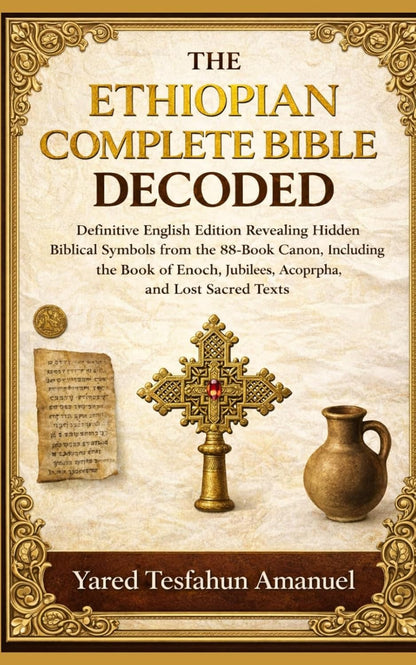 The Ethiopian Complete Bible Decoded