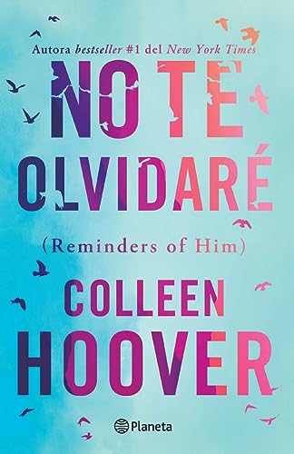 No Te Olvidare (Novela) / Reminders of Him (a Novel) by Colleen Hoover (Paperback)