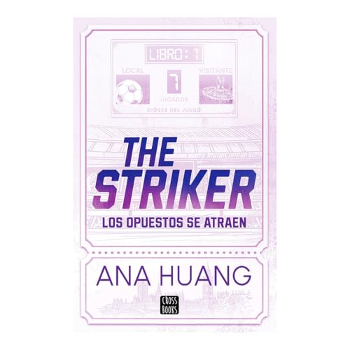 The Striker: Los Opuestos Se Atraen by Ana Huang (Paperback)