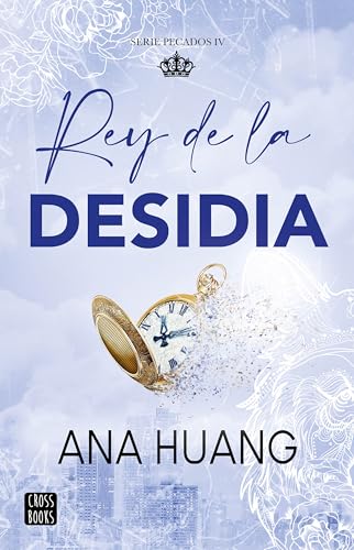 Rey de la Desidia / King of Sloth by Ana Huang (Paperback)
