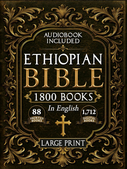 The Complete Restored Ethiopian Bible in English, large print — 88 books of ancient scripture and Apocrypha