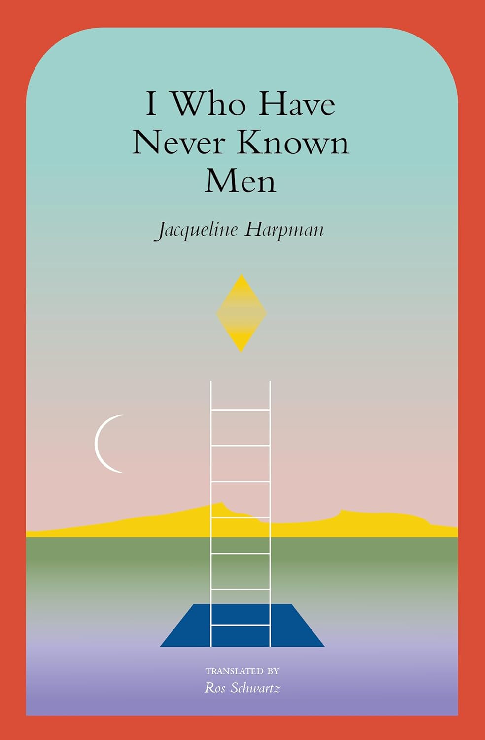 I Who Have Never Known Men