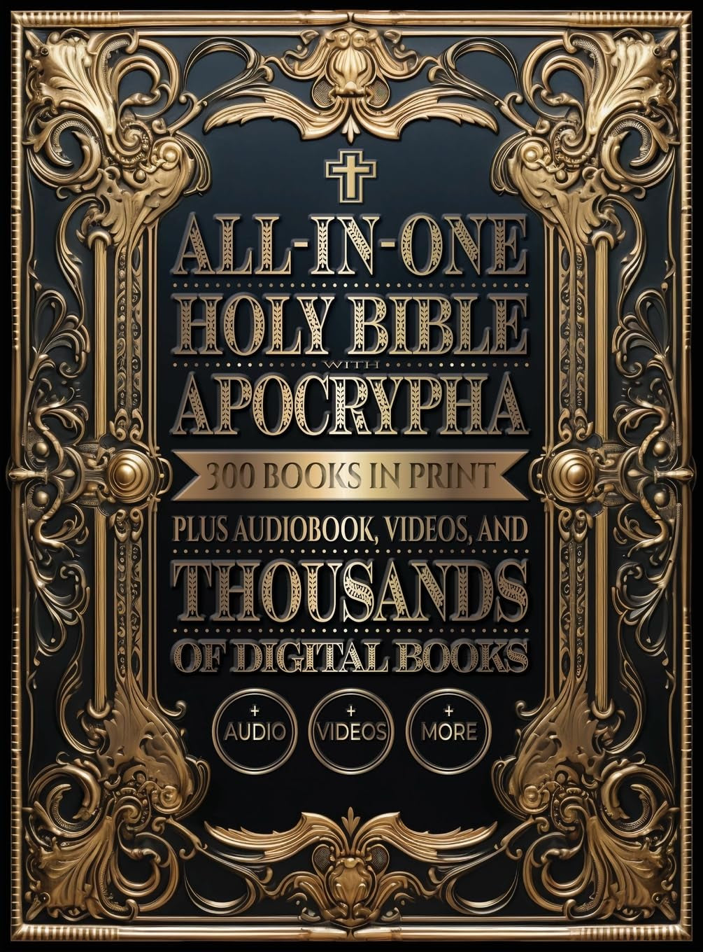 All-In-One Holy Bible with Apocrypha: 300 Books in Print plus Audiobook, Videos, and Thousands of Digital Books