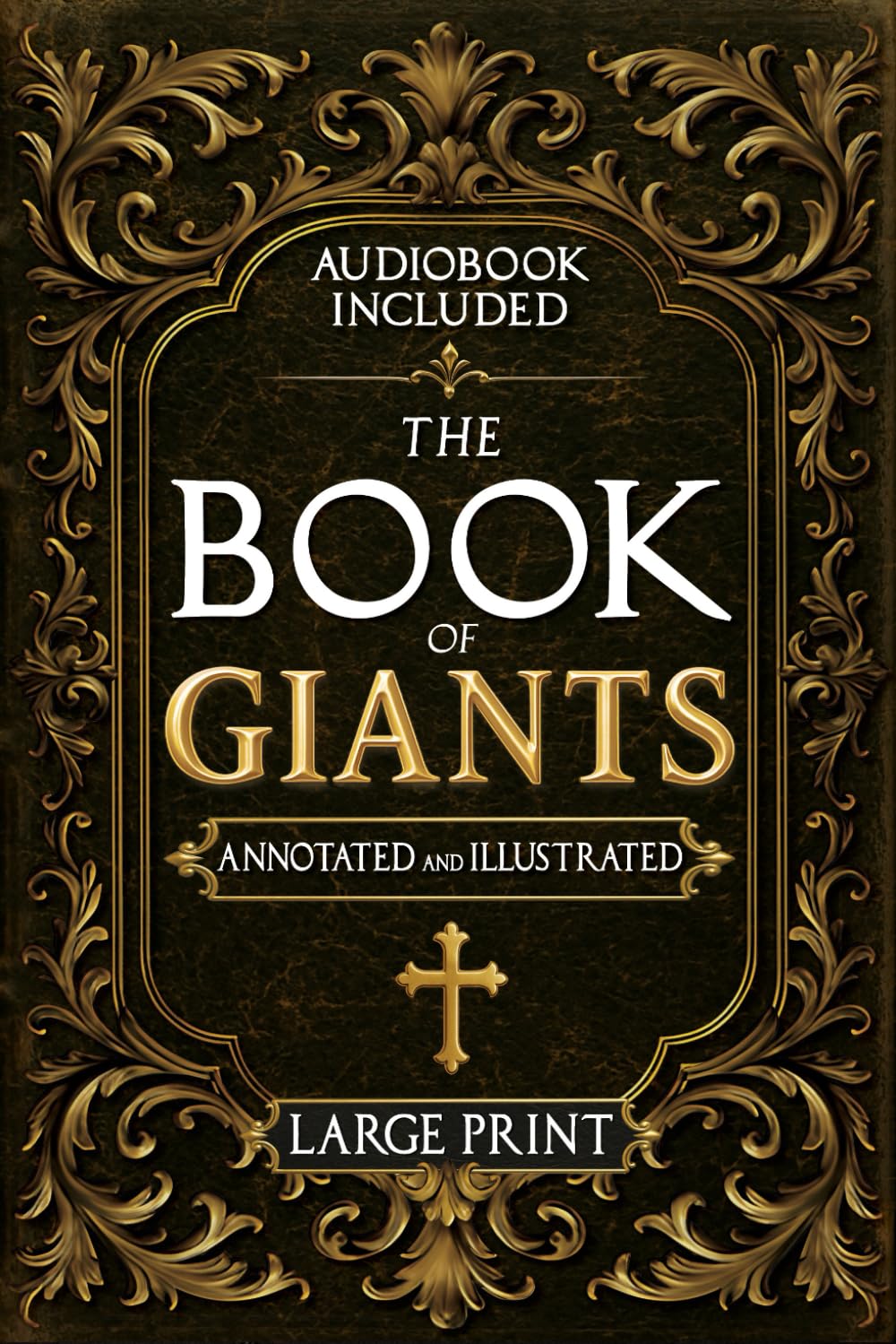 The Book of Giants — Restored Apocryphal Account of the Watchers' Rebellion, the Nephilim's Rise & Enoch's Prophetic Role | Dead Sea Scrolls, Large Print, Annotated & Illustrated, Audiobook Included