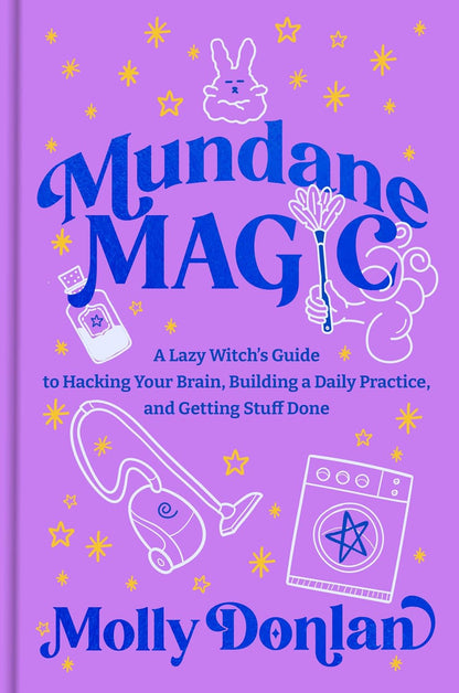 Mundane Magic by Molly Donlan | Lazy Witch's Guide Hardcover WitchTok BookTok