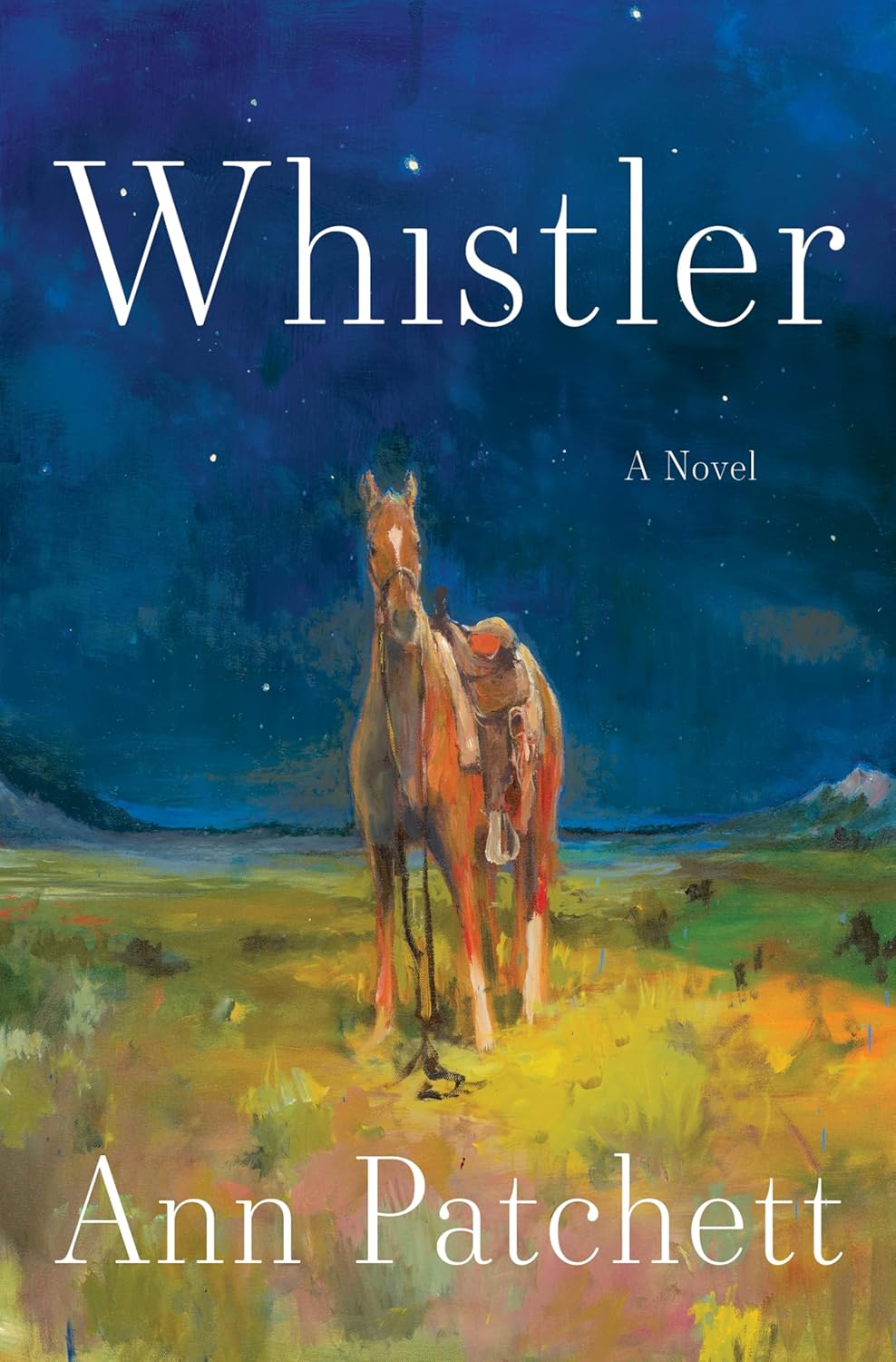 Whistler by Ann Patchett | New 2026 Literary Fiction Hardcover BookTok