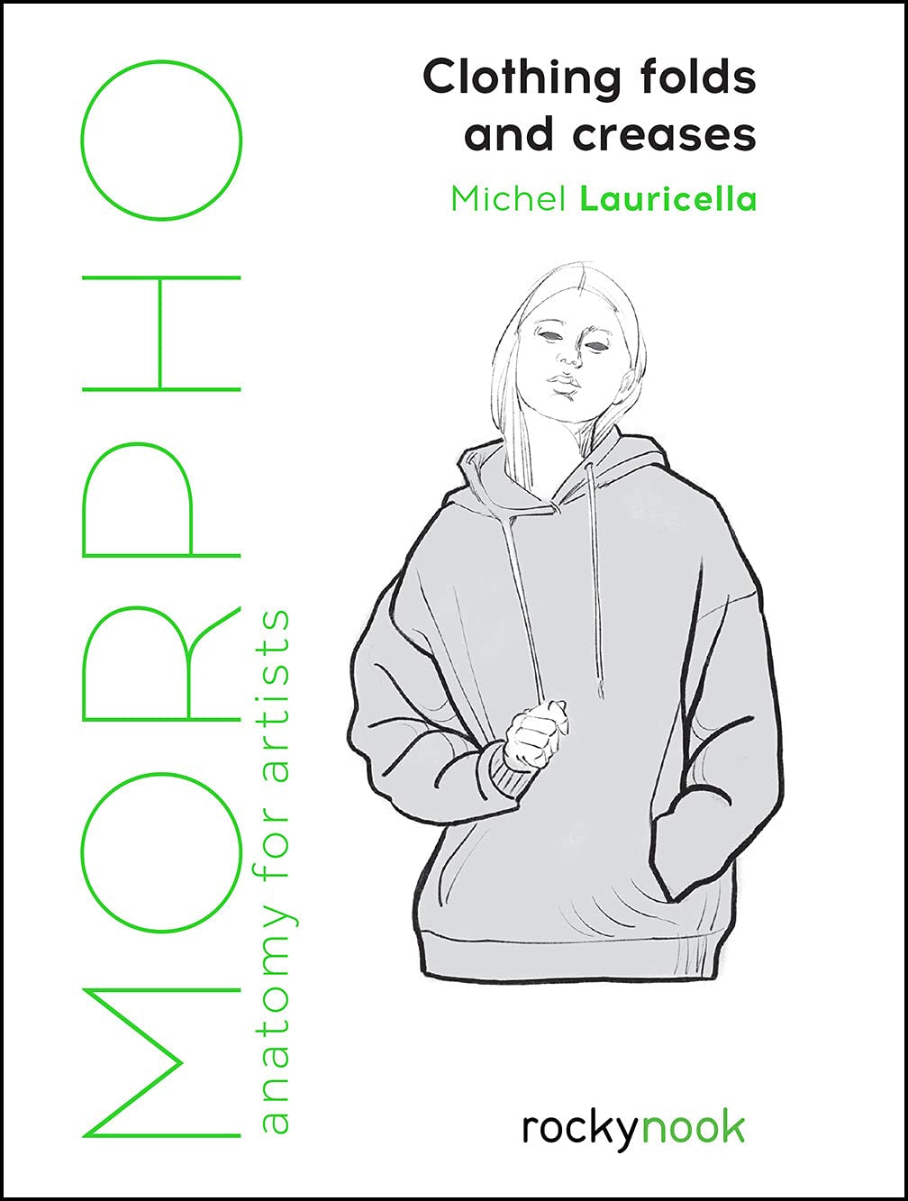 Morpho: Clothing Folds and Creases: Anatomy for Artists (Morpho Anatomy for Artists, 8)