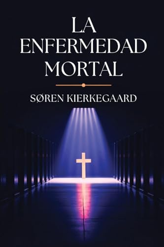 La Enfermedad Mortal book cover