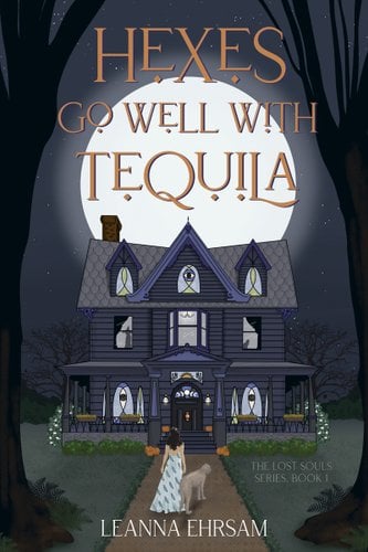 Hexes Go Well with Tequila (the Lost Souls Series, Book 1) book cover